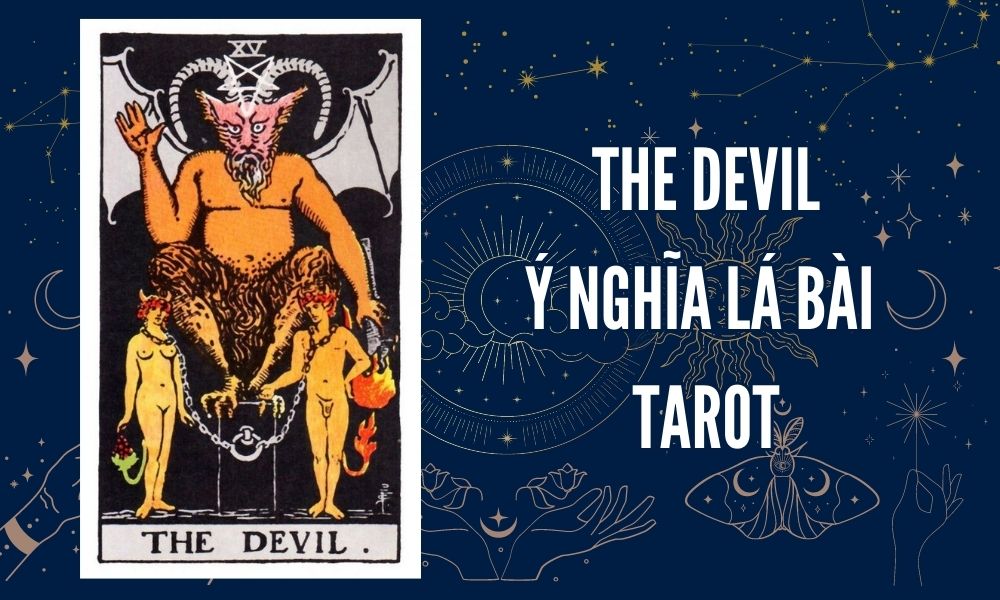 Ý NGHĨA LÁ BÀI TAROT - The Devil